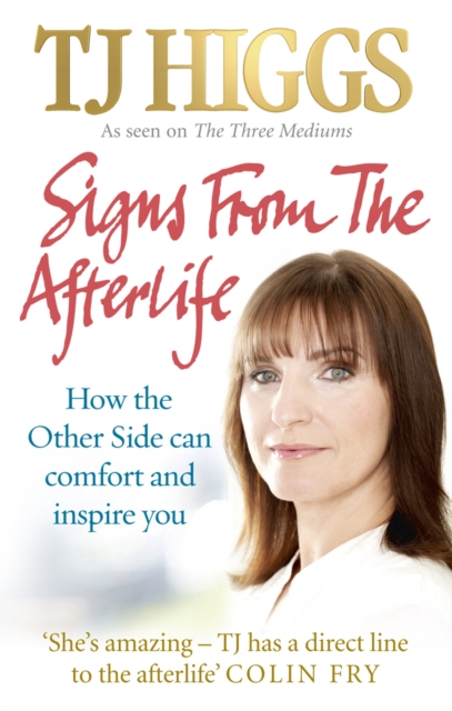Signs From The Afterlife : How the Other Side can comfort and inspire you, Paperback / softback Book