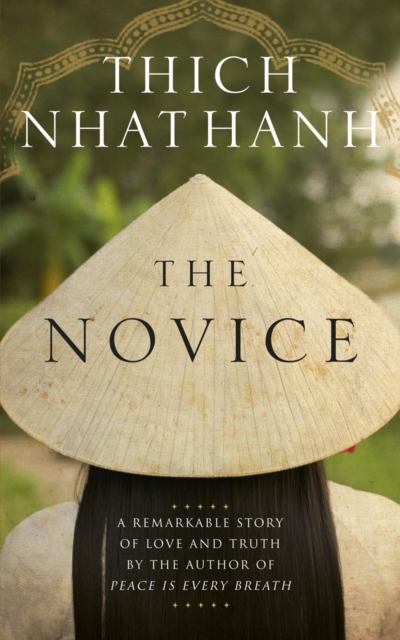 The Novice : A remarkable story of love and truth, Paperback / softback Book