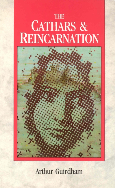 The Cathars & Reincarnation, Paperback / softback Book