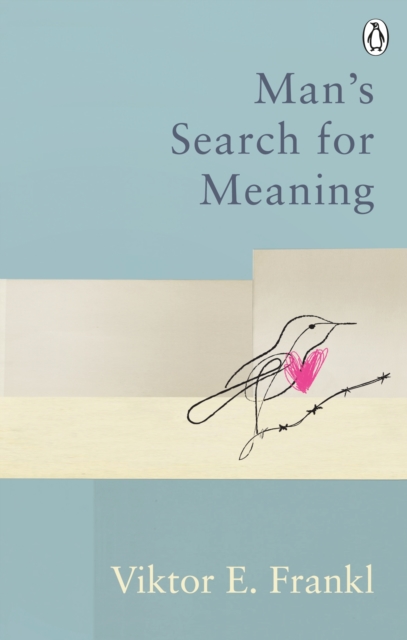 Man's Search For Meaning : Classic Editions, Paperback / softback Book