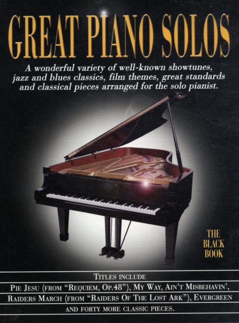 Great Piano Solos - the Black Book : A Bumper Collection of 45 Fantastic Piano Solos, Book Book