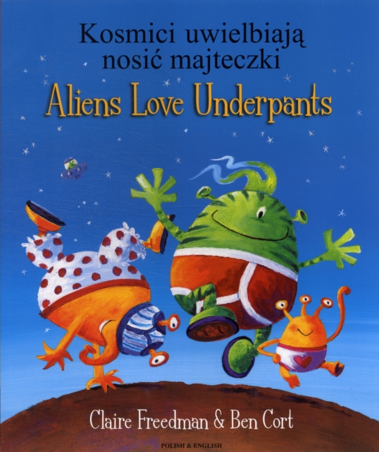 Aliens Love Underpants in Polish & English, Paperback / softback Book