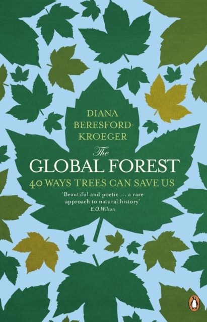 The Global Forest : 40 Ways Trees Can Save Us, EPUB eBook
