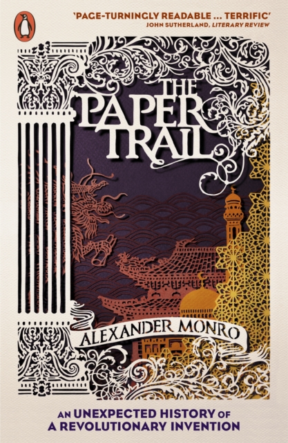 The Paper Trail : An Unexpected History of a Revolutionary Invention, EPUB eBook