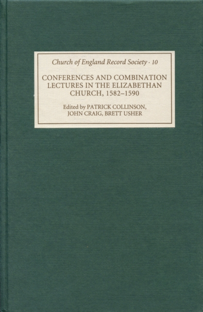 Conferences and Combination Lectures in the Elizabethan Church: Dedham and Bury St Edmunds, 1582-1590, PDF eBook