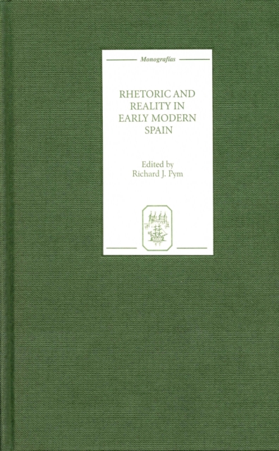 Rhetoric and Reality in Early Modern Spain, PDF eBook