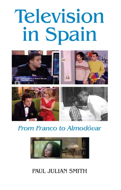 Television in Spain : From Franco to Almodovar, PDF eBook