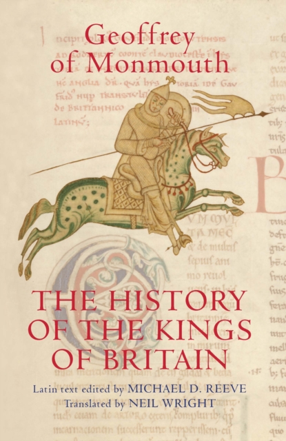 The History of the Kings of Britain : An edition and translation of the <I>De gestis Britonum</I> [<I>Historia Regum Britanniae</I>], PDF eBook