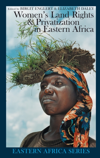 Women's Land Rights and Privatization in Eastern Africa, PDF eBook