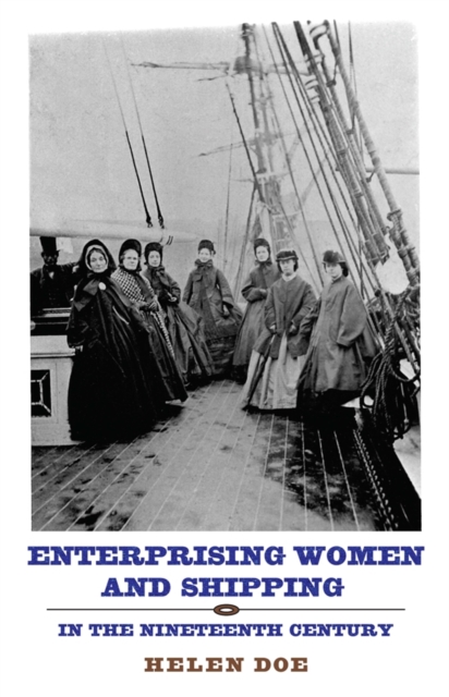 Enterprising Women and Shipping in the Nineteenth Century, PDF eBook