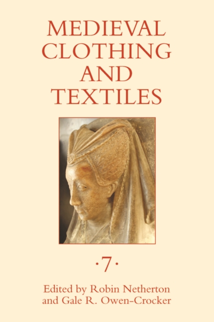 Medieval Clothing and Textiles 7, PDF eBook