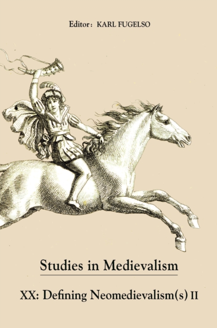 Studies in Medievalism XX : Defining Neomedievalism(s) II, PDF eBook