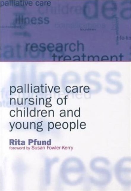Palliative Care Nursing of Children and Young People, Paperback / softback Book
