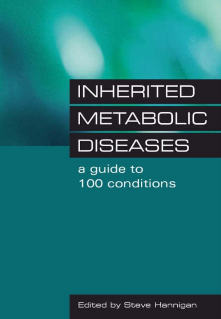 Inherited Metabolic Diseases : Research, Epidemiology and Statistics, Research, Epidemiology and Statistics, Paperback / softback Book