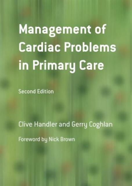 Management of Cardiac Problems in Primary Care, Paperback / softback Book