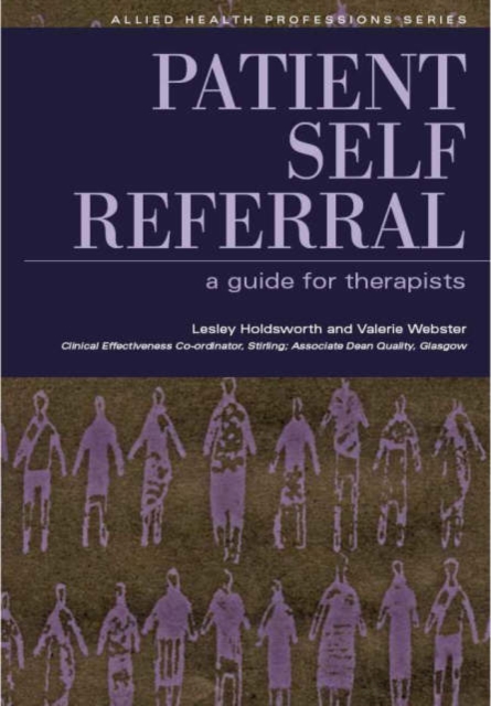 Patient Self Referral : A Guide for Therapists, Paperback / softback Book