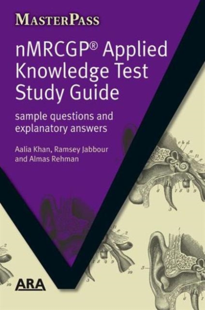 NMRCGP Applied Knowledge Test Study Guide : Sample Questions and Explanatory Answers, Paperback / softback Book