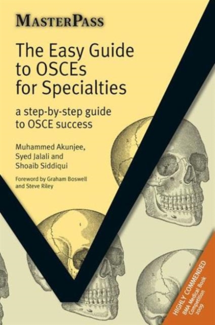 The Easy Guide to OSCEs for Specialties : A Step-by-step Guide to OSCE Success, Paperback Book