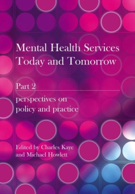 Mental Health Services Today and Tomorrow : Pt. 2, Paperback / softback Book