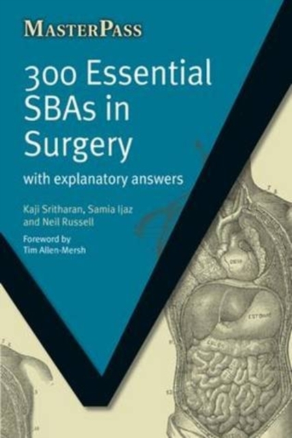 300 Essential SBAs in Surgery : With Explanatory Answers, Paperback / softback Book