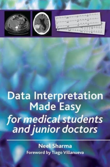 Data Interpretation Made Easy : For Medical Students and Junior Doctors, Paperback / softback Book