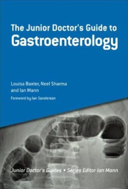 The Junior Doctor's Guide to Gastroenterology, Paperback / softback Book