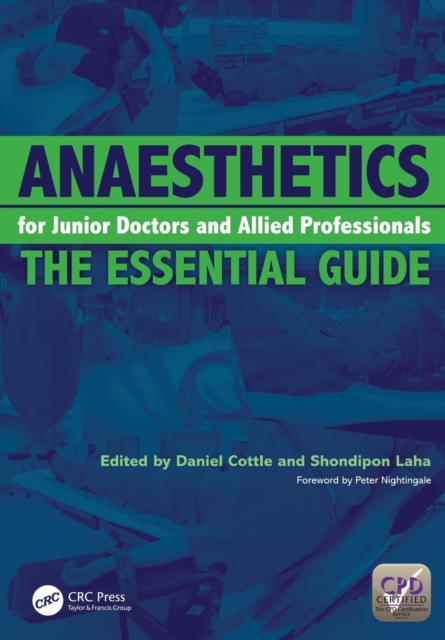 Anaesthetics for Junior Doctors and Allied Professionals : The Essential Guide, Paperback / softback Book