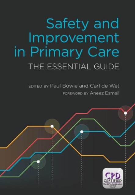 Safety and Improvement in Primary Care : The Essential Guide, Paperback / softback Book