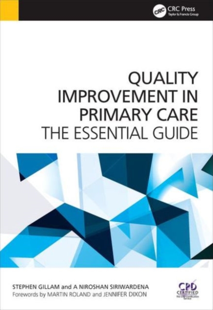 Quality Improvement in Primary Care : The Essential Guide, Paperback / softback Book