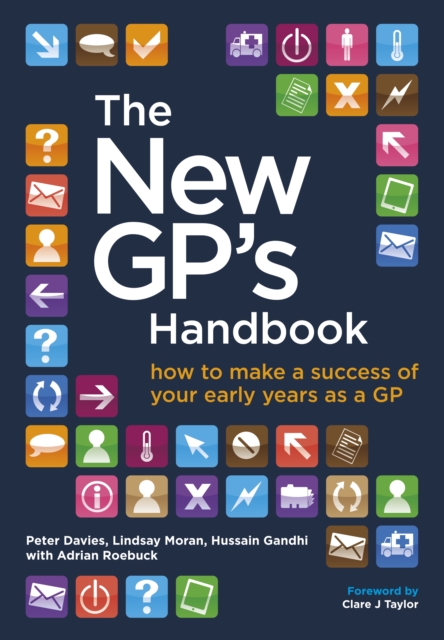 The New GP's Handbook Ebook : how to make a success of your early years as a GP, EPUB eBook