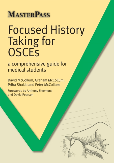 Focused History Taking for OSCEs - A Comprehensive Guide for Medical Students : a comprehensive guide for medical students, EPUB eBook