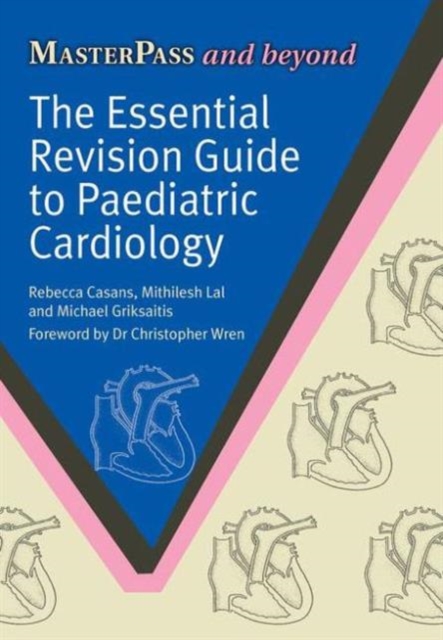 The Essential Revision Guide to Paediatric Cardiology, Paperback / softback Book
