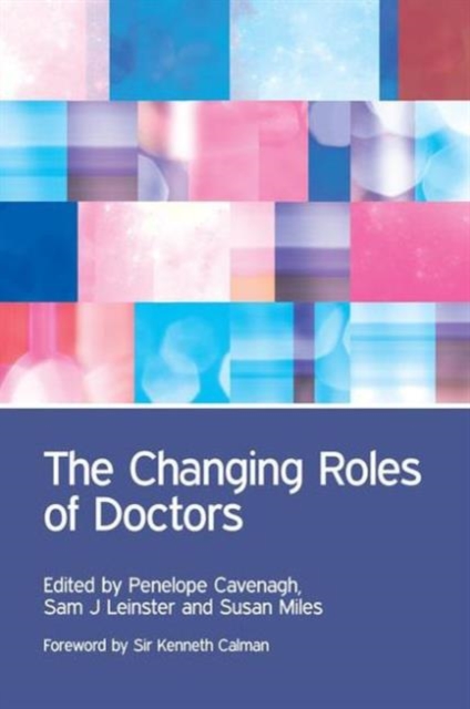 The Changing Roles of Doctors, Paperback / softback Book