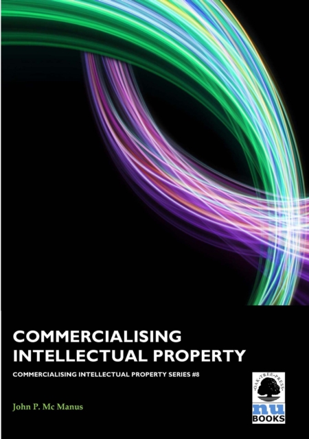 Commercialising Intellectual Property, EPUB eBook