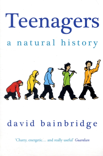 Teenagers: A Natural History, Paperback / softback Book