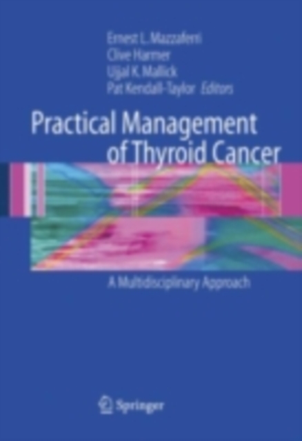 Practical Management of Thyroid Cancer : A Multidisciplinary Approach, PDF eBook