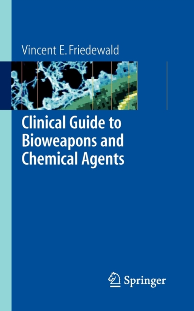 Clinical Guide to Bioweapons and Chemical Agents, Paperback / softback Book