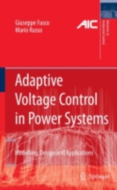 Adaptive Voltage Control in Power Systems : Modeling, Design and Applications, PDF eBook