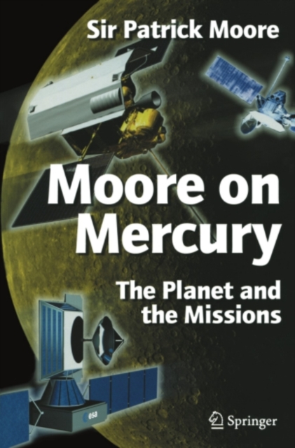Moore on Mercury : The Planet and the Missions, PDF eBook