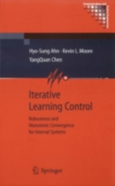 Iterative Learning Control : Robustness and Monotonic Convergence for Interval Systems, PDF eBook