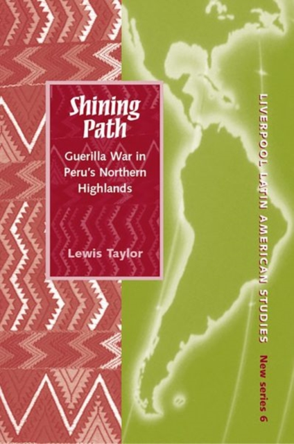 Shining Path : Guerrilla War in Peru's Northern Highlands, Hardback Book