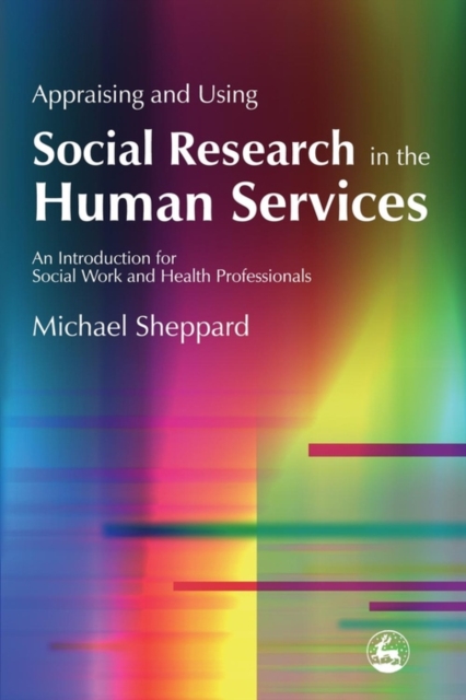 Appraising and Using Social Research in the Human Services : An Introduction for Social Work and Health Professionals, EPUB eBook
