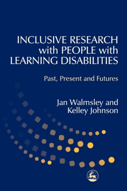 Inclusive Research with People with Learning Disabilities : Past, Present and Futures, EPUB eBook