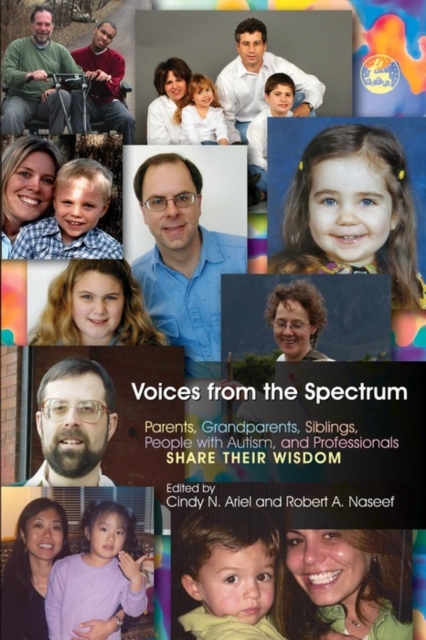 Voices from the Spectrum : Parents, Grandparents, Siblings, People with Autism, and Professionals Share Their Wisdom, EPUB eBook