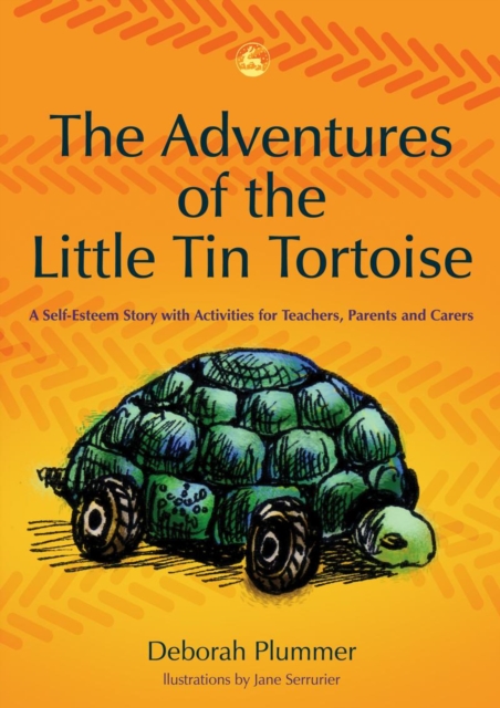 The Adventures of the Little Tin Tortoise : A Self-Esteem Story with Activities for Teachers, Parents and Carers, PDF eBook