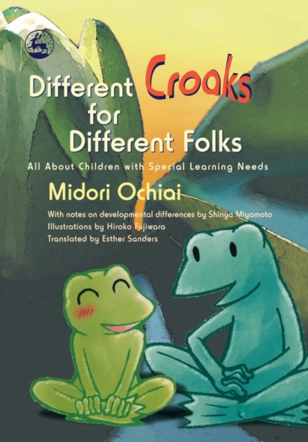 Different Croaks for Different Folks : All About Children with Special Learning Needs, PDF eBook