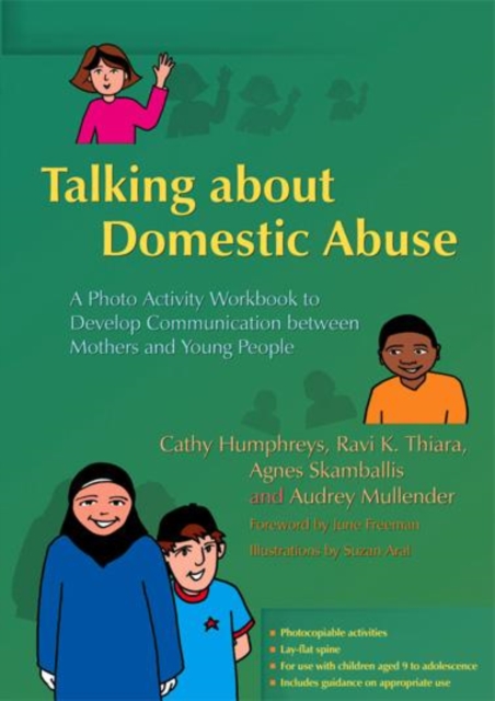 Talking about Domestic Abuse : A Photo Activity Workbook to Develop Communication between Mothers and Young People, PDF eBook