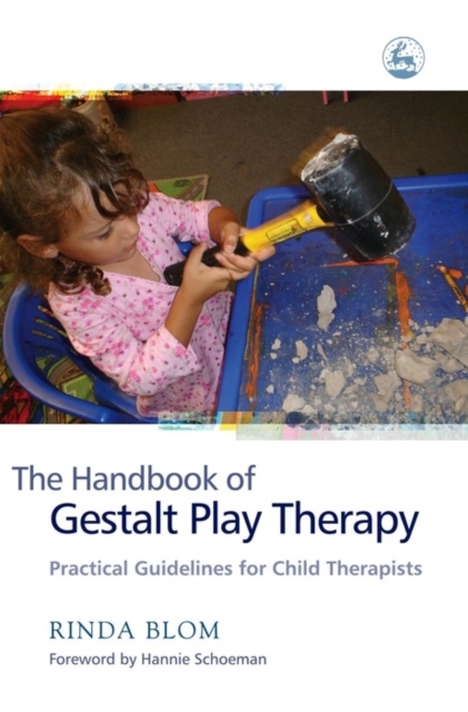 The Handbook of Gestalt Play Therapy : Practical Guidelines for Child Therapists, EPUB eBook