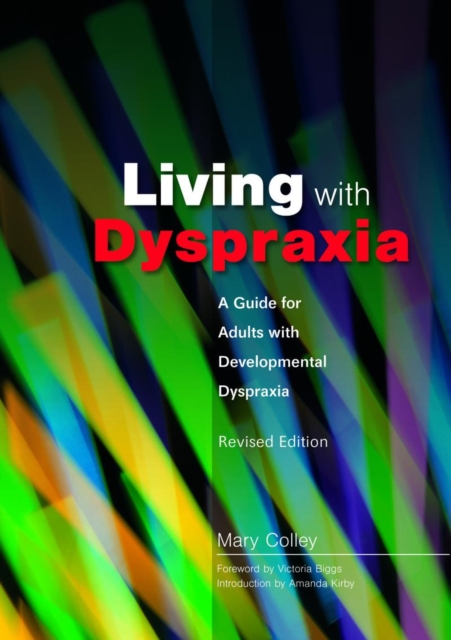 Living with Dyspraxia : A Guide for Adults with Developmental Dyspraxia - Revised Edition, EPUB eBook