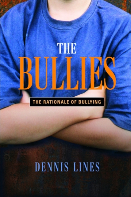 The Bullies : Understanding Bullies and Bullying, EPUB eBook